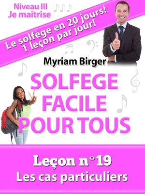 cover image of Solfège Facile Pour Tous ou Comment Apprendre Le Solfège en 20 Jours !